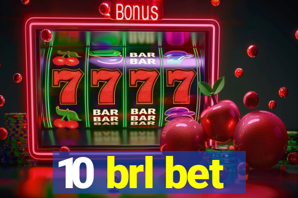 10 brl bet